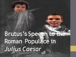 Brutus’s Speech to the Roman Populace in
