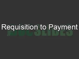 Requisition to Payment