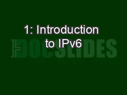 1: Introduction to IPv6