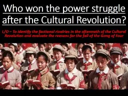 Who won the power struggle after the Cultural Revolution?