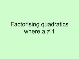 Factorising quadratics where a ≠ 1