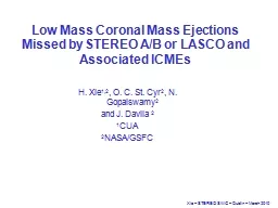 Low Mass Coronal Mass Ejections Missed by STEREO