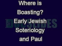 Where is Boasting? Early Jewish Soteriology and Paul