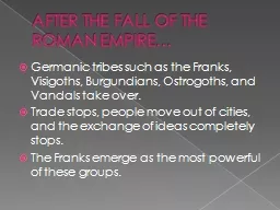AFTER THE FALL OF THE ROMAN EMPIRE…