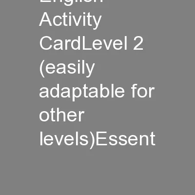 English Activity CardLevel 2 (easily adaptable for other levels)Essent