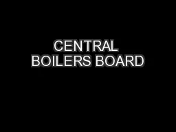 CENTRAL BOILERS BOARD