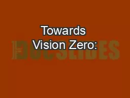 Towards Vision Zero: