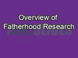 Overview of Fatherhood Research