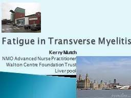 Fatigue in Transverse Myelitis