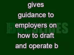 This seminar gives guidance to employers on how to draft and operate b