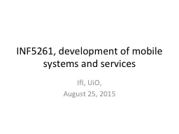 INF5261, development of mobile systems and services