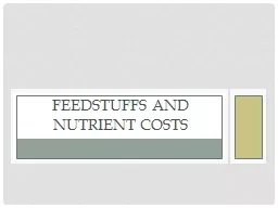 Feedstuffs and Nutrient Costs