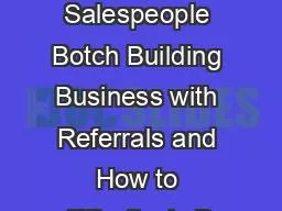 How Salespeople Botch Building Business with Referrals and How to Effectively D