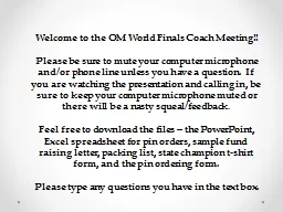Welcome to the OM World Finals Coach Meeting!!