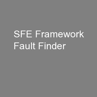 SFE Framework Fault Finder