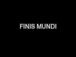 FINIS MUNDI