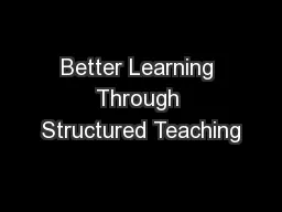 Better Learning Through Structured Teaching