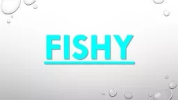FIShy