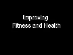 Improving Fitness and Health
