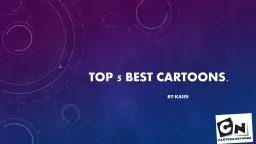 Top 5 Best Cartoons