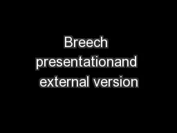 Breech presentationand external version