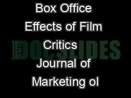 Box Office Effects of Film Critics   Journal of Marketing ol