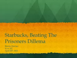 Starbucks, Beating The Prisoners