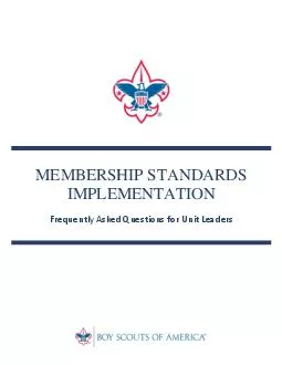 MEMBERSHIP STANDARDS IMPLEMENTATION Frequently Asked Questions for Unit Leaders