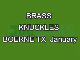 BRASS KNUCKLES BOERNE TX  January