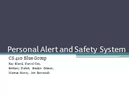 Personal Alert and Safety System