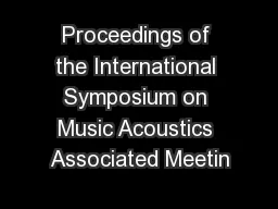 Proceedings of the International Symposium on Music Acoustics Associated Meetin