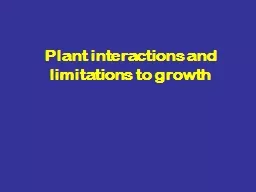 Plant interactions and limitations to growth