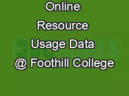 Online Resource Usage Data @ Foothill College