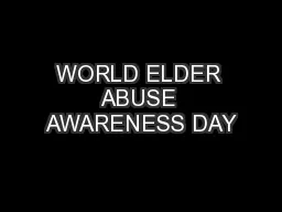 WORLD ELDER ABUSE AWARENESS DAY