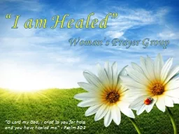 “I am Healed”