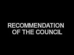 RECOMMENDATION OF THE COUNCIL