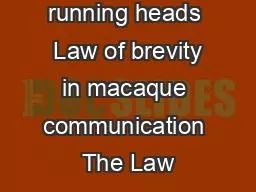 Short title for running heads  Law of brevity in macaque communication The Law