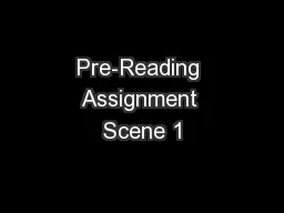 Pre-Reading Assignment Scene 1
