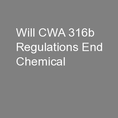 Will CWA 316b Regulations End Chemical