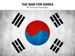 THE WAR FOR KOREA