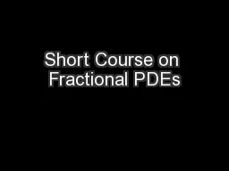 Short Course on Fractional PDEs
