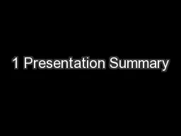 1 Presentation Summary