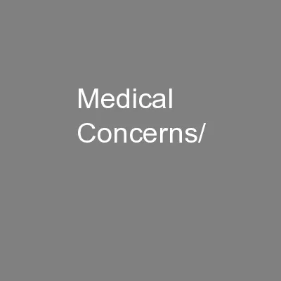 Medical Concerns/