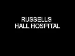 RUSSELLS HALL HOSPITAL
