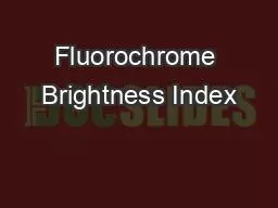Fluorochrome Brightness Index