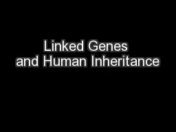 Linked Genes and Human Inheritance