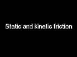 Static and kinetic friction