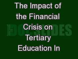 The Impact of the Financial Crisis on Tertiary Education In
