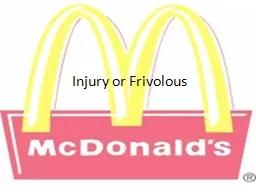 Injury or Frivolous