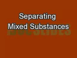 Separating Mixed Substances